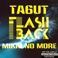 Mikki No more фит Табит – FlashBack