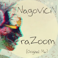 NagoviciN – raZoom (Original Mix)