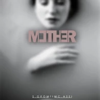 Mc Asei & S.Grom  – Мама