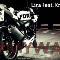 Lira x Krays – #MyWay (fdrecords)