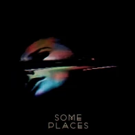 Seven Waves – Some Places