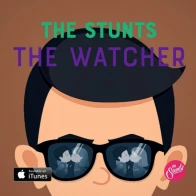 The Stunts – The Watcher