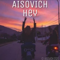 Aisovich – Hey